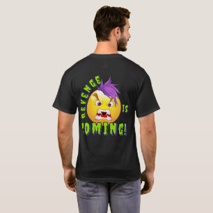 Revenge Is Coming By CBDOilPrincess T-Shirt