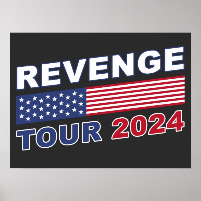 Revenge Tour 2024: Pro-Trump Political Inspiration Poster (Front)