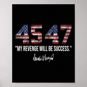 Revenge Will Be Success American Flag Trump 2024  Poster