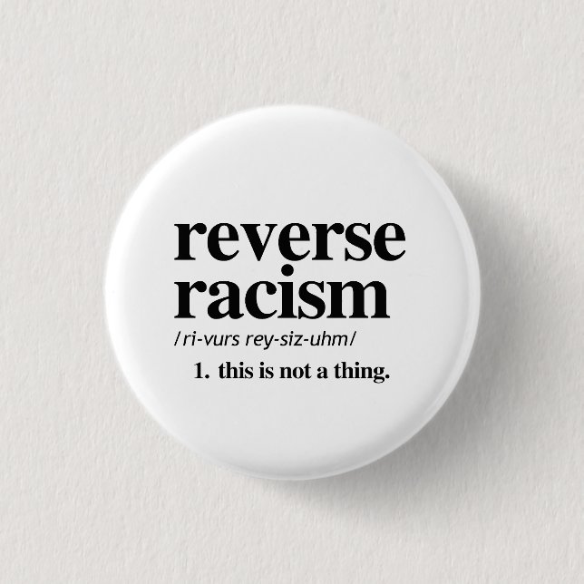 Reverse Racism Definition 3 Cm Round Badge (Front)