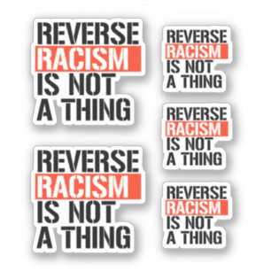Reverse Racism is Not a Thing