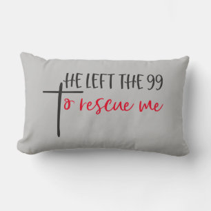 Reversible He Left The 99 To Rescue Me Lumbar Cushion