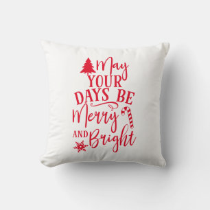 Reversible May Your Days Be Merry & Bright Cushion