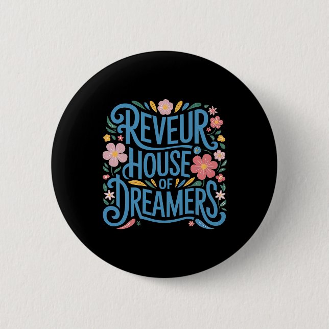 Reveur House Of Dreamers1  6 Cm Round Badge (Front)