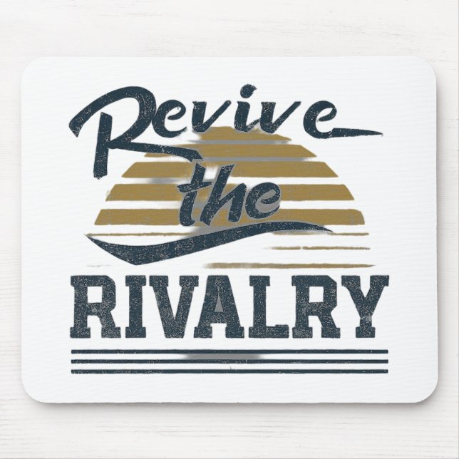 Revive The Rivalry  Mouse Pad (Front)