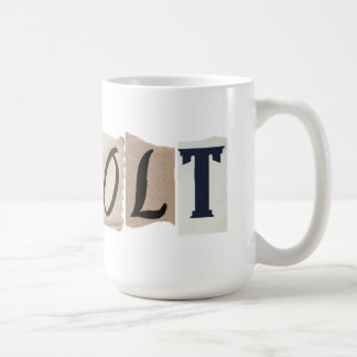 Revolt against the Dictator Coffee Mug