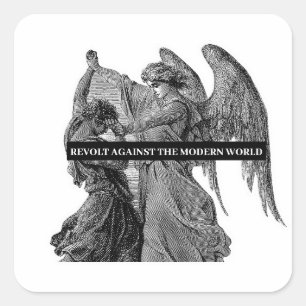 Revolt Aginst The Modern World Square Sticker
