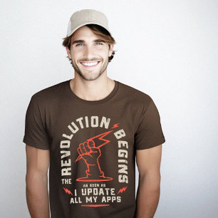 Revolution Begins Update Apps Geek Sarcastic T-Shirt