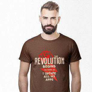 Revolution Begins Updated Apps Geek Funny T-Shirt