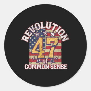 Revolution Of Common Sense Trump 47 President Classic Round Sticker