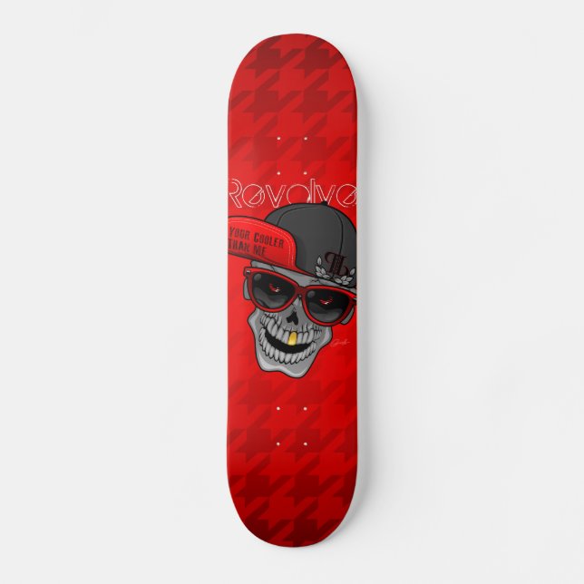 Revolve (Your cooler than me) Red Skateboard (Front)