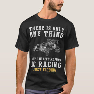 Revving Up Laughter - RC Car Fun with a Twist! T-Shirt