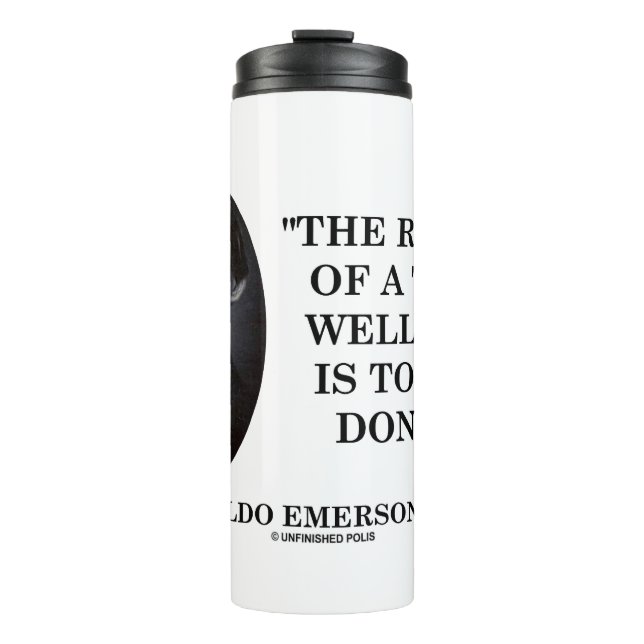 Reward Of A Thing Well Done Have Done It Emerson Thermal Tumbler (Front)