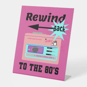 Rewind Back to the 80's Pedestal Sign