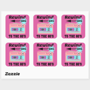 Rewind Back to the 80's Square Sticker