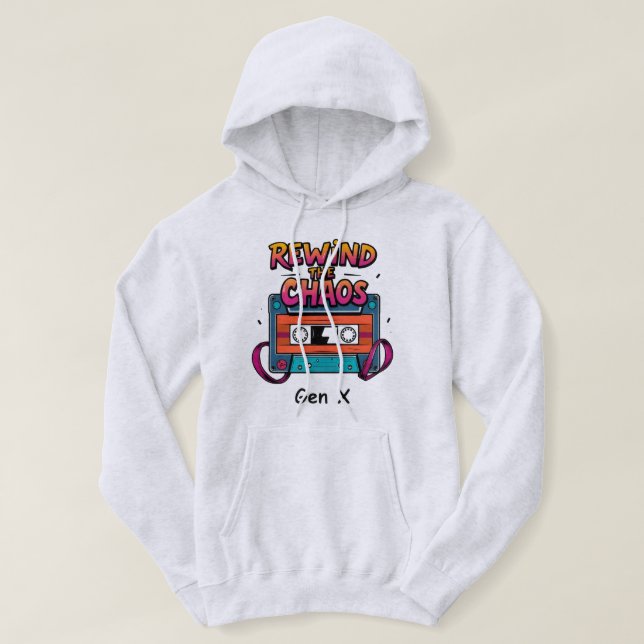 Rewind the Chaos Gen X Retro Cassette Tape Hoodie (Design Front)