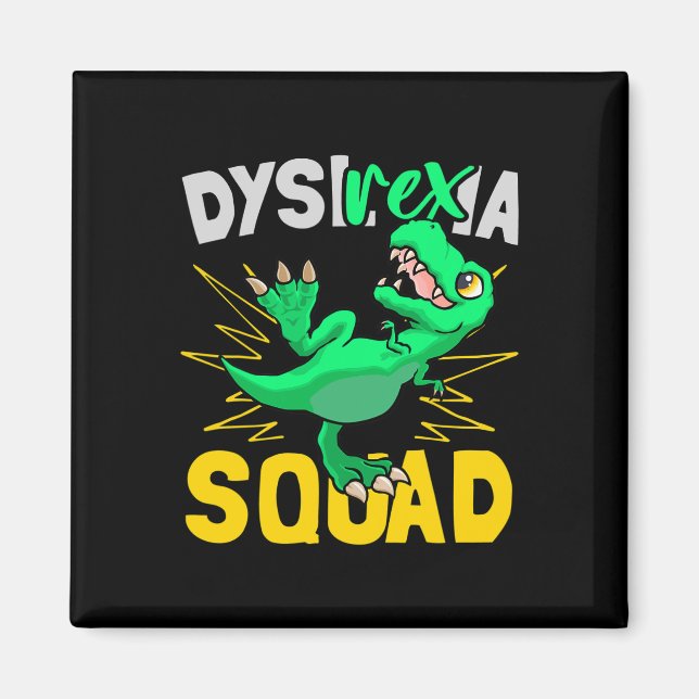 Rex -ia - Dyslexia Squad Dyslexia Teacher Funny Di Magnet (Front)