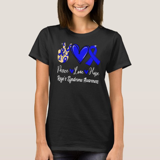 Reyeu2019s Syndrome Awareness Peace Love Hope Blue T-Shirt (Front)