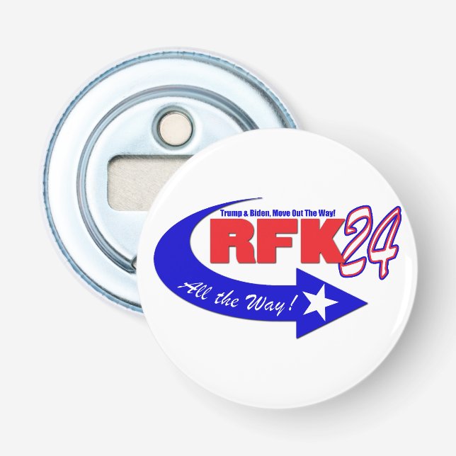 RFK ALL THE WAY 2024  BOTTLE OPENER (Front)