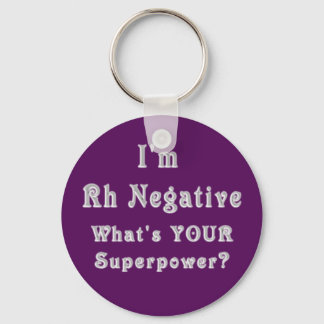 Rh Negative Superpowers Key Ring