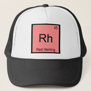 Rh - Red Herring Chemistry Element Symbol Funny T Trucker Hat