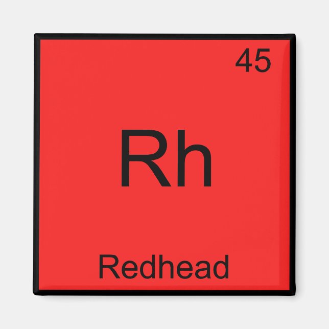 Rh - Redhead Funny Chemistry Element Symbol Tee Magnet (Front)