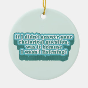 Rhetorical Questions Funny Grammar Ceramic Ornament