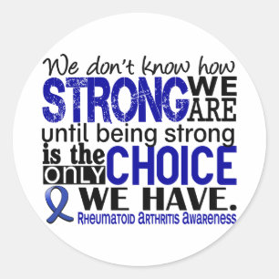 Rheumatoid Arthritis How Strong We Are Classic Round Sticker