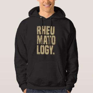 Rheumatology Rheumatologist Funny Apparel Hoodie