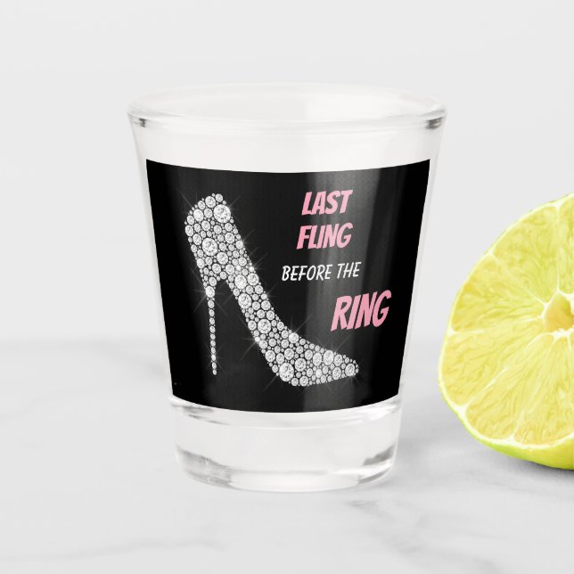 Rhinestone Heels Last Fling Shot Glass (Front)
