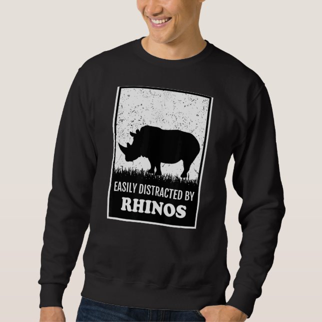Rhino Chubby Animal Easily Distracted By Rhinos Sweatshirt (Front)