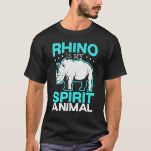 Rhino Is My Spirit Animal Rhinocerus Wildlife Anim T-Shirt