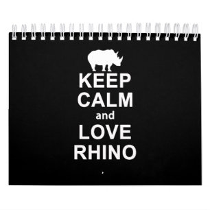 Rhino Lover Gift Keep Calm And Love Rhino Calendar