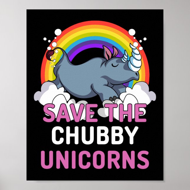 Rhino Save The Chubby Unicorns Magical Rainbow Poster (Front)