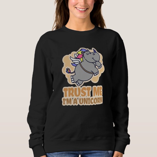 Rhino & Trust Me I'm A Unicorn Sweatshirt (Front)