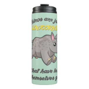 Rhinos are Unicorns Thermal Tumbler