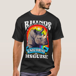 Rhinos They are Secretly Unicorns in Disguise Rhin T-Shirt