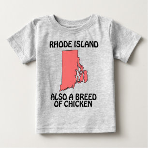 Rhode Island - Also A Breed of Chicken Baby T-Shirt