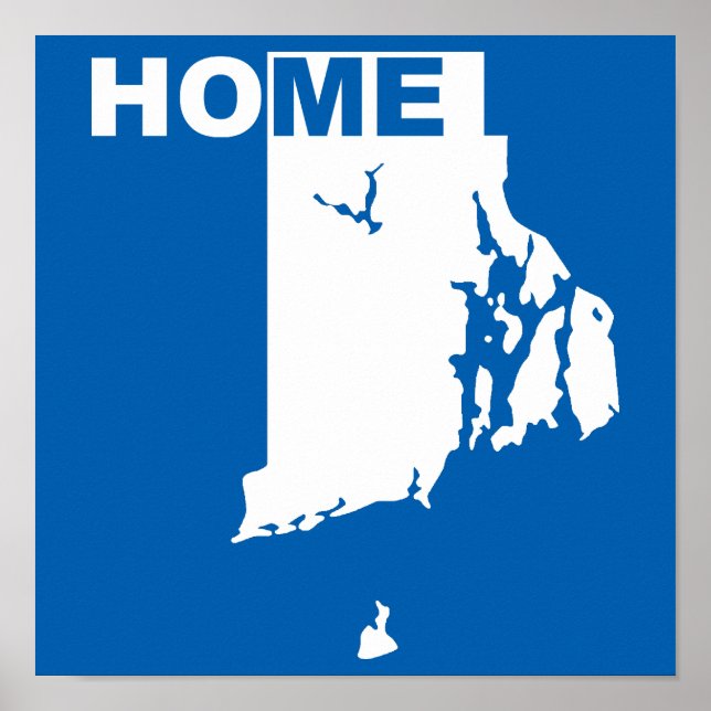 Rhode Island Home Away From State Poster Sign (Front)