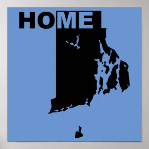 Rhode Island Home Away From State Poster Sign