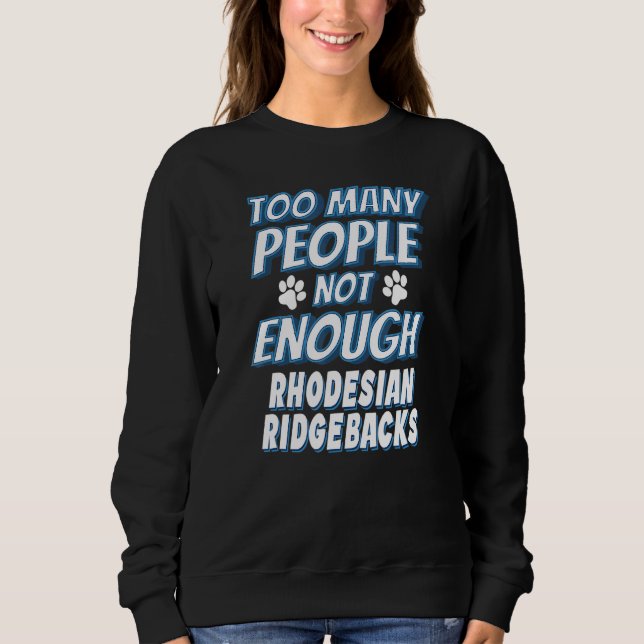 Rhodesian Ridgeback Breed Dog Antisocial Sweatshirt (Front)