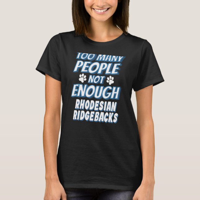 Rhodesian Ridgeback Breed Dog Antisocial T-Shirt (Front)