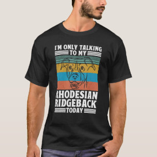 Rhodesian Ridgeback Dog Pet Rhodesian Ridgeback T-Shirt