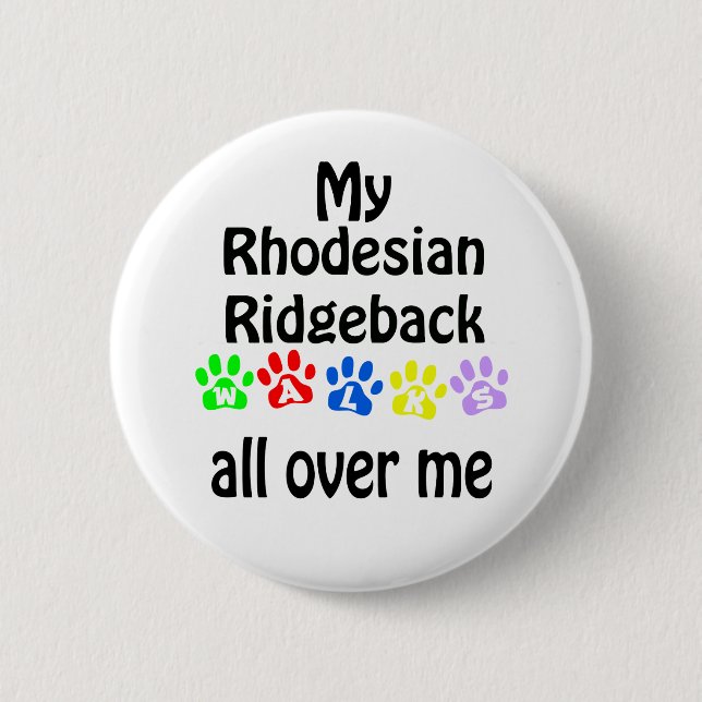 Rhodesian Ridgeback Walks Design 6 Cm Round Badge (Front)
