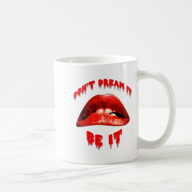 Rhps Dont Dream It Be It  Coffee Mug (Right)
