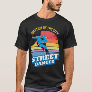 Rhythm of the City: Street Dance T-Shirt