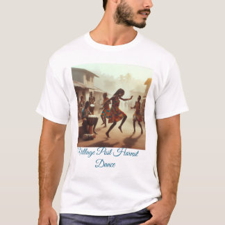 Rhythms of Abundance: Post-Harvest Joy T-Shirt