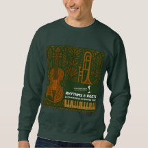 Rhythms & Roots Sweatshirt