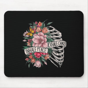 Rib Cage Inhale Peace Exhale Chaos Mental Health  Mouse Pad