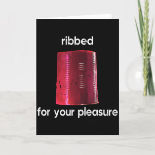 Ribbed For Your Pleasure, Ribbed Cranberry Sauce Card